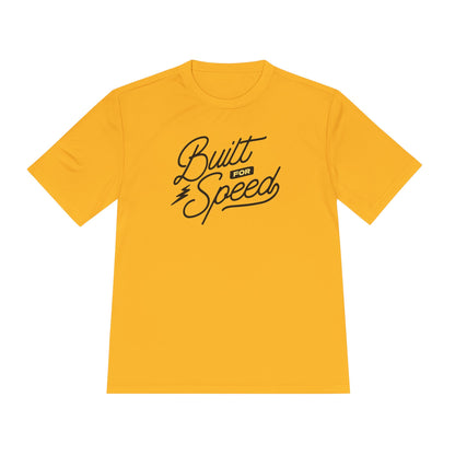 Built for Speed  Moisture Wicking Tee