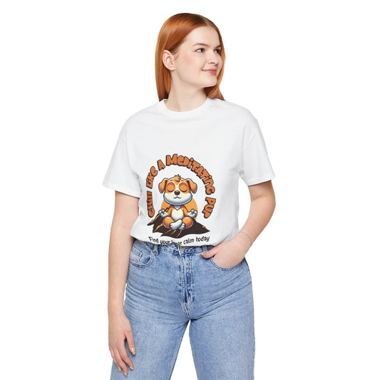 Chill Like A Meditating Pup  Jersey Short Sleeve Tee