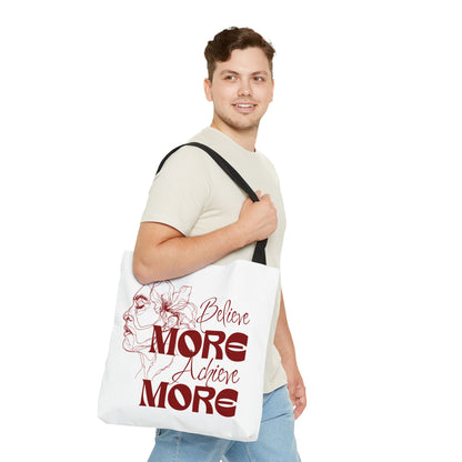 Believe More Achieve More Tote Bag (AOP)