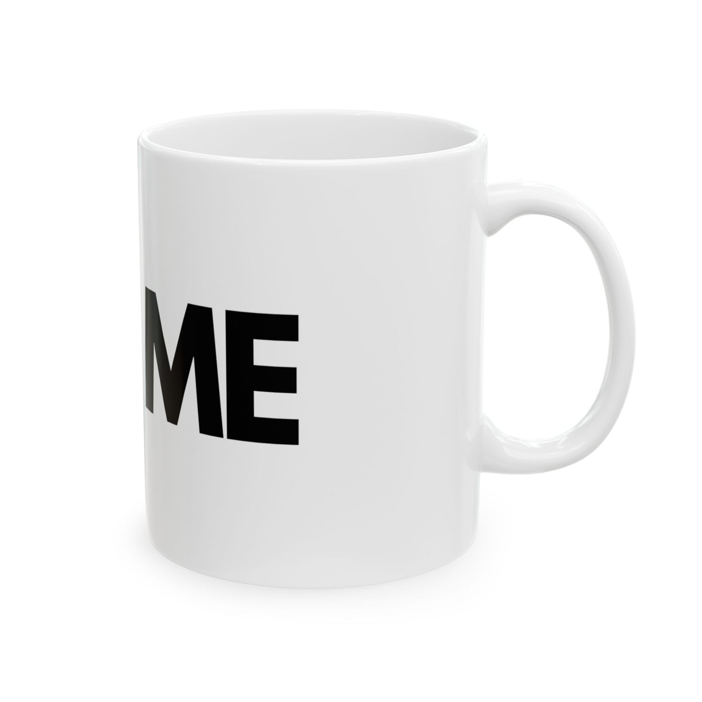 I love me Ceramic Mug, (11oz, 15oz)