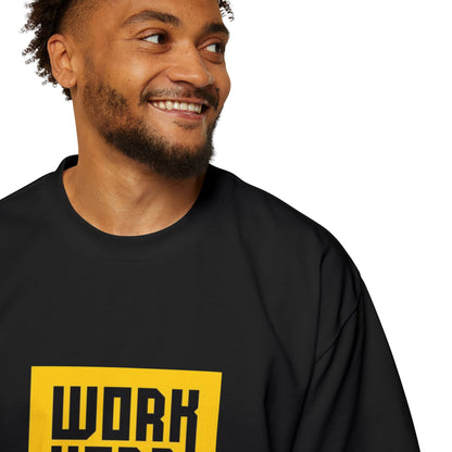 Work hard stay humble  Heavy Oversized Tee