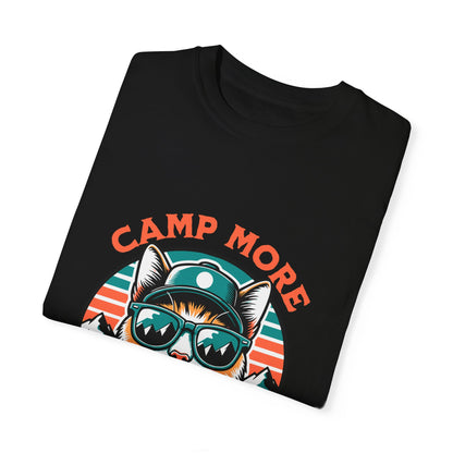 Camp More Worry Less  - Camping Cat Garment-Dyed T-shirt