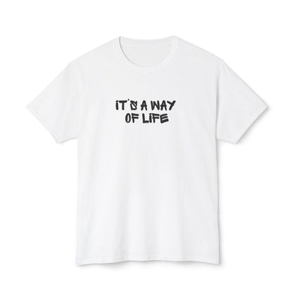 Cotton T-shirt - It's a Way of Life