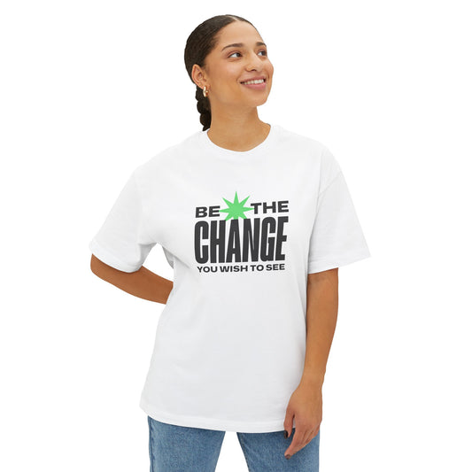 Be The Change Tote Bag  Oversized Boxy Tee