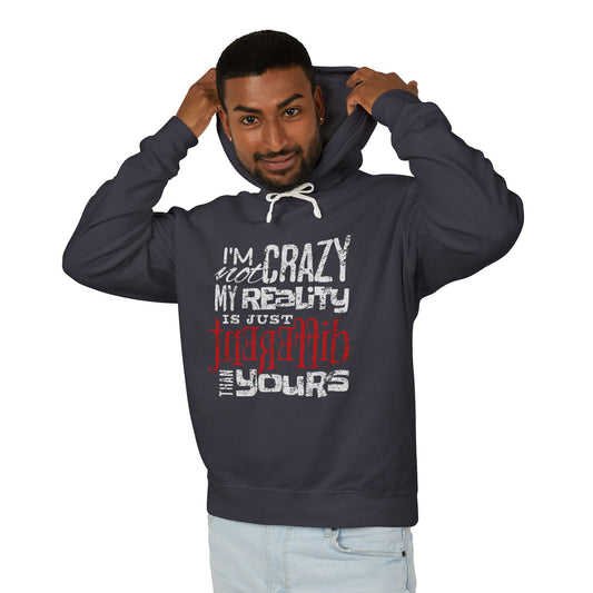 Im not crazy Lightweight Hooded Sweatshirt