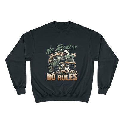 Champion Sweatshirt - No Roads, No Rules