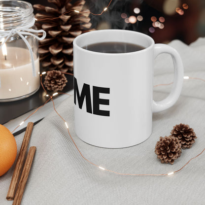 I love me Ceramic Mug, (11oz, 15oz)