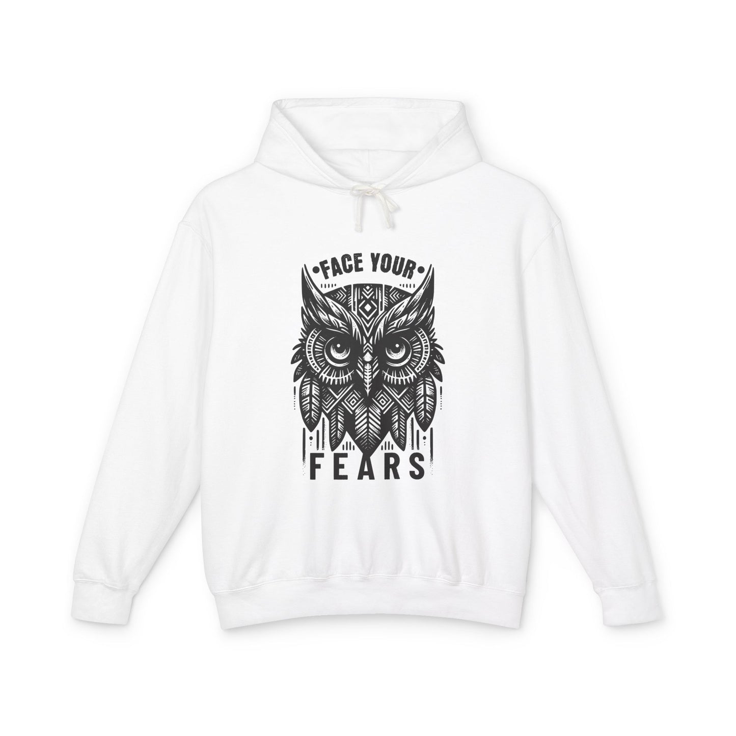 Fear Your Fears  Lightweight Hooded Sweatshirt