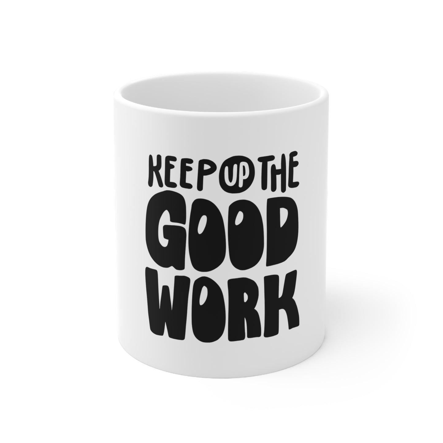 Good Work White Ceramic Mug, 11oz